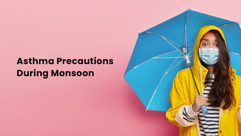 Asthma Precautions During Monsoon