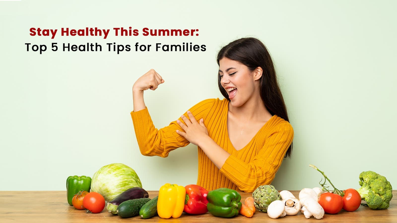 Stay Healthy This Summer Top 5 Health Tips for Families